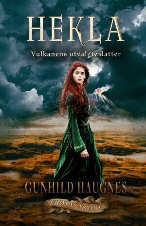 Hekla - Vulkanens utvalgte datter